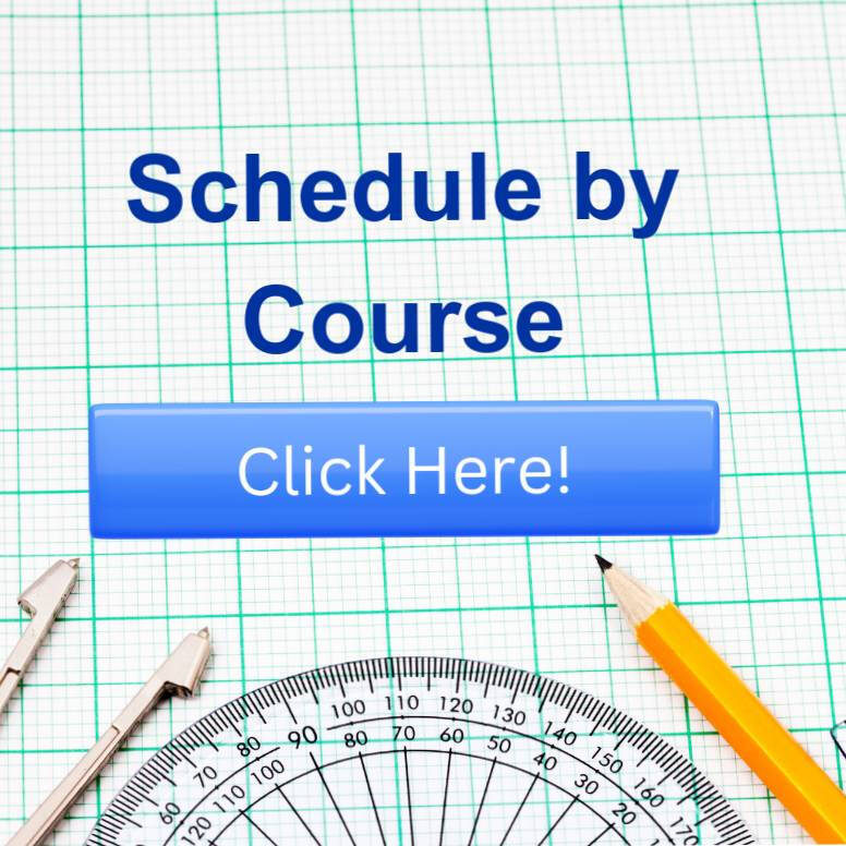 Schedule by Course: Click Here!